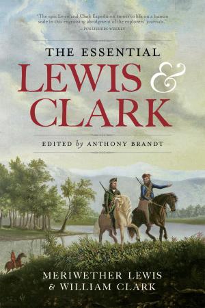 Cover of the book The Essential Lewis and Clark by Marfe Ferguson Delano