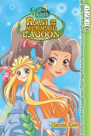 Cover of Disney Manga: Fairies - Rani and the Mermaid Lagoon