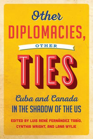 Cover of the book Other Diplomacies, Other Ties by Hadley Louise Friedland