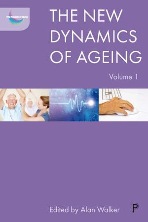 Cover of the book The new dynamics of ageing volume 1 by Rashid, Naaz