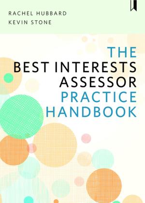 Cover of the book The Best Interests Assessor practice handbook by Burnett, Ros, Faulkner, David