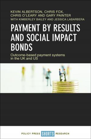 Cover of the book Payment by Results and Social Impact Bonds by 