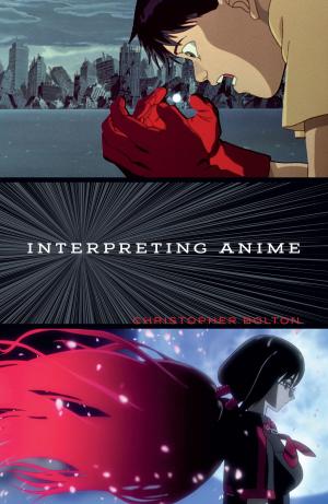 Cover of the book Interpreting Anime by Thomas J. Misa
