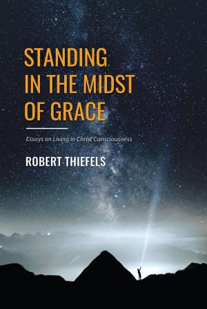 Cover of the book Standing in the Midst of Grace by Patricia Hayes