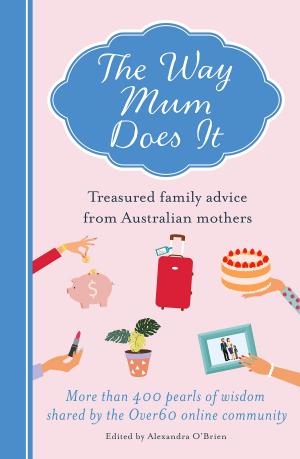 Cover of the book The Way Mum Does It by Jeff Horn, Grantlee Kieza