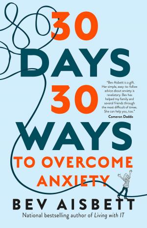 Book cover of 30 Days 30 Ways to Overcome Anxiety