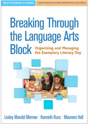 Book cover of Breaking Through the Language Arts Block