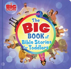 Cover of the book The Big Book of Bible Stories for Toddlers by Chris Surratt