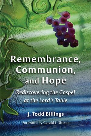 Book cover of Remembrance, Communion, and Hope