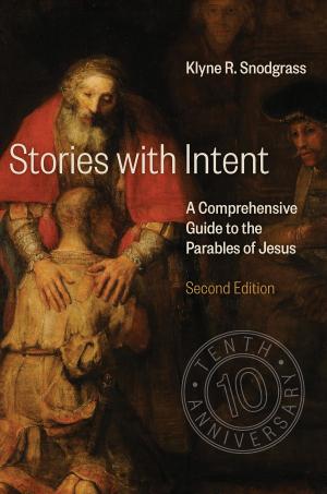 Cover of the book Stories with Intent by Stanley E. Porter