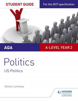 Cover of AQA A-level Politics Student Guide 4: Government and Politics of the USA and Comparative Politics