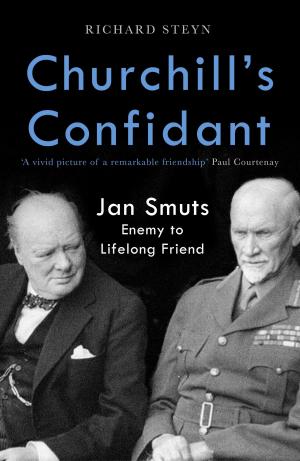 Cover of the book Churchill's Confidant by Brian Friedkin