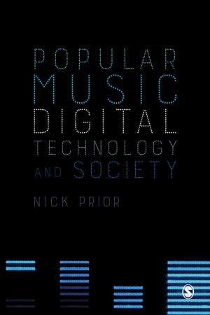 Book cover of Popular Music, Digital Technology and Society