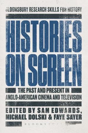 Cover of the book Histories on Screen by Simon Loxley