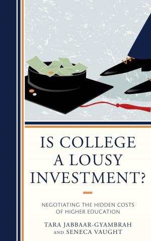 Cover of the book Is College a Lousy Investment? by Aaron J. West