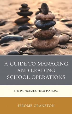 Cover of the book A Guide to Managing and Leading School Operations by 