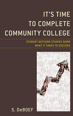 Cover of the book It's Time to Complete Community College by Michael J. Worth