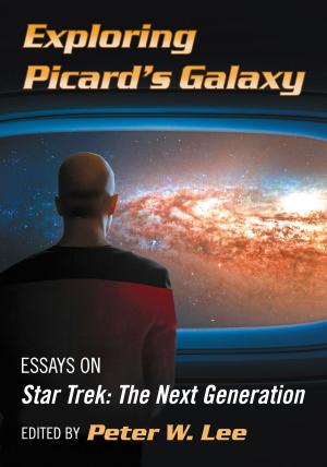 Cover of the book Exploring Picard's Galaxy by David Fantle