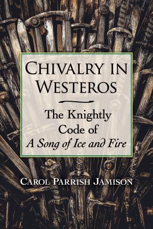 Cover of the book Chivalry in Westeros by James Gunn