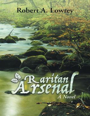 Cover of the book Raritan Arsenal: A Novel by Tyler Moore