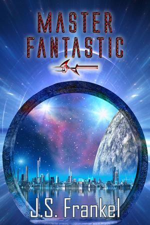 Cover of Master Fantastic by J.S. Frankel, eXtasy Books Inc