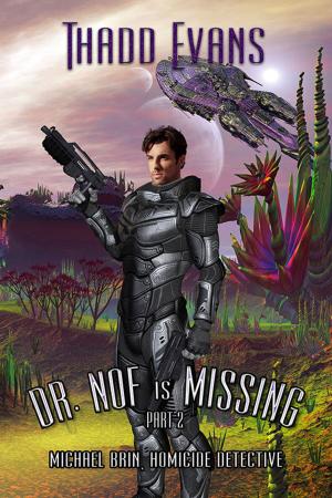 Cover of the book Dr Nof is Missing 2 by Dee Brice