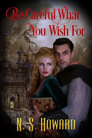 Cover of the book Be Careful What You Wish For by Charlie Richards