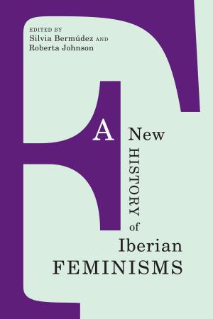 Cover of the book A New History of Iberian Feminisms by Akiko Tsuchiya