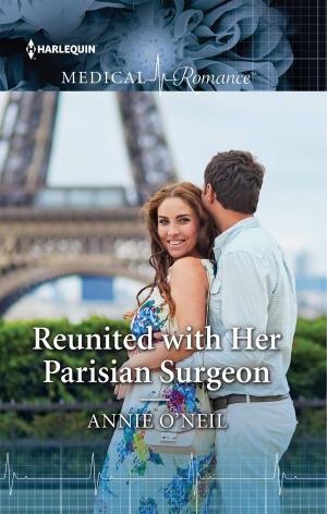 Cover of the book Reunited with Her Parisian Surgeon by Julianna Morris, Patricia Potter, Lenora Worth
