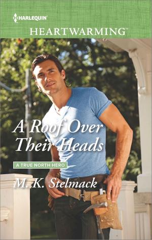 Cover of the book A Roof Over Their Heads by Meredith Webber, Janice Lynn