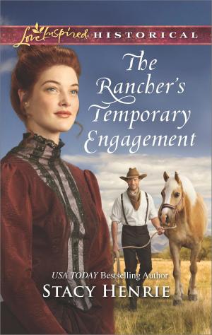 Cover of the book The Rancher's Temporary Engagement by 米絲琳
