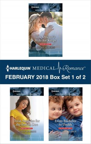 Book cover of Harlequin Medical Romance February 2018 - Box Set 1 of 2