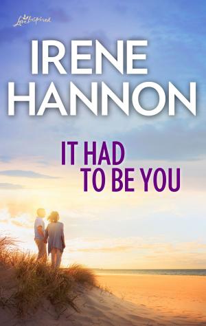 Cover of the book It Had to Be You by Sylvia Andrew