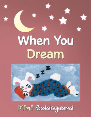 Cover of the book When You Dream by K J Knight