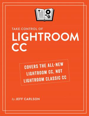Cover of the book Take Control of Lightroom CC by Scholle McFarland
