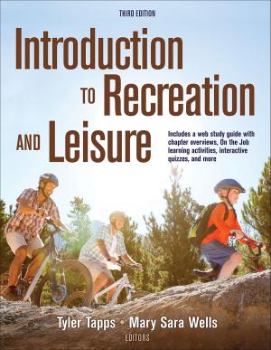 Cover of the book Introduction to Recreation and Leisure by Eli Wilson, Brian van Vliet