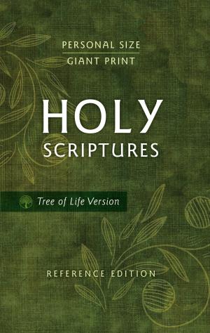 Cover of the book TLV Personal Size Giant Print Reference Bible, Holy Scriptures by George Barna, Harry R. Jr. Jackson