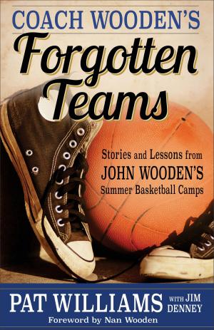 Book cover of Coach Wooden's Forgotten Teams