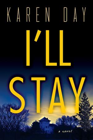 Cover of the book I'll Stay by Sarah Barthel