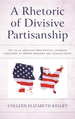 Book cover of A Rhetoric of Divisive Partisanship