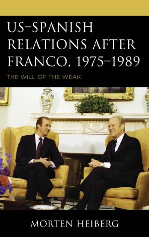 Cover of the book US–Spanish Relations after Franco, 1975–1989 by Caroline Heldman, Alissa R. Ackerman, Ian Breckenridge-Jackson