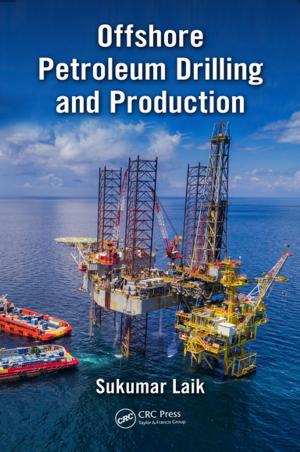 Cover of the book Offshore Petroleum Drilling and Production by Jiguo Yu, Cheng Xiuzhen, Jiang Honglu, Dongxiao Yu
