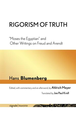Cover of the book Rigorism of Truth by Stefano Recchia