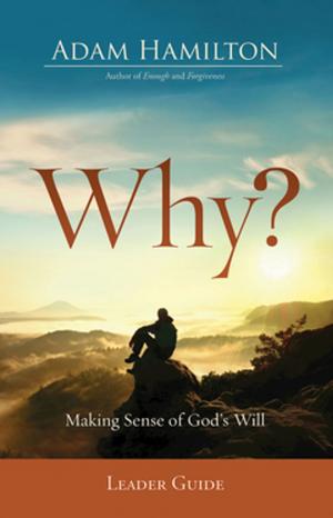 Cover of the book Why? Leader Guide by Adam Hamilton