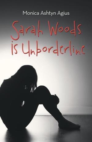 Cover of the book Sarah Woods Is Unborderline by Elizabeth Spanton