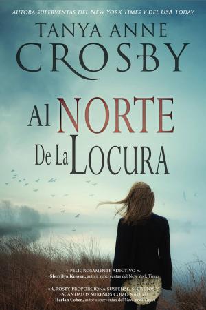 Book cover of Al norte de la locura