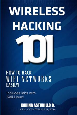Cover of the book Wireless Hacking 101 by Kyle Richards