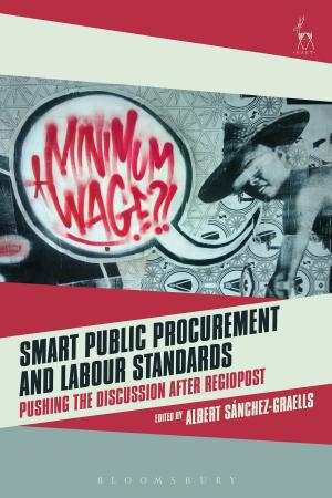 Cover of the book Smart Public Procurement and Labour Standards by Sarah Findlater, Bloomsbury CPD Library, Mr José Picardo