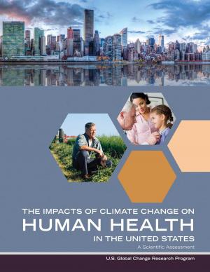 Cover of the book Impacts of Climate Change on Human Health in the United States by Sandra Sellani, Susan Sellani