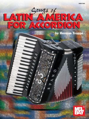 Cover of the book Songs of Latin America for Accordion by David Barrett, John Garcia